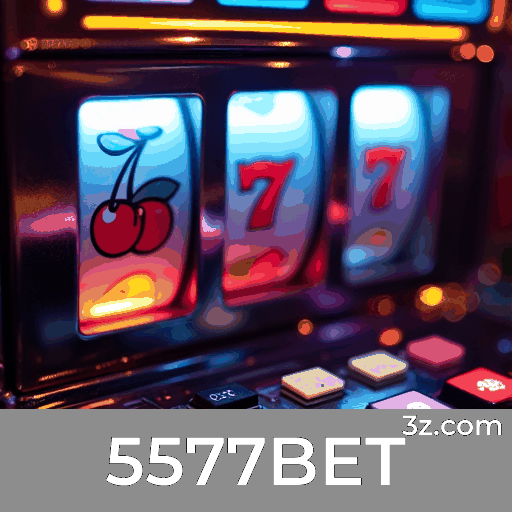 5577BET Casino: Experiência VIP Exclusiva